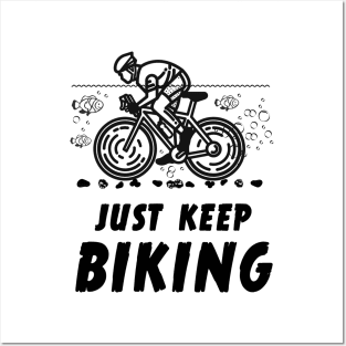 Just Keep Biking Funny Graphic T-Shirt Posters and Art